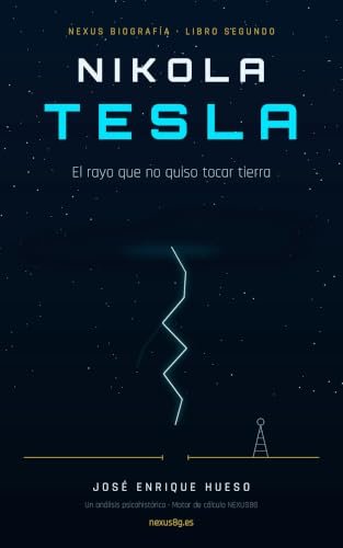 Portada de Nikola Tesla: El rayo que no quiso tocar tierra