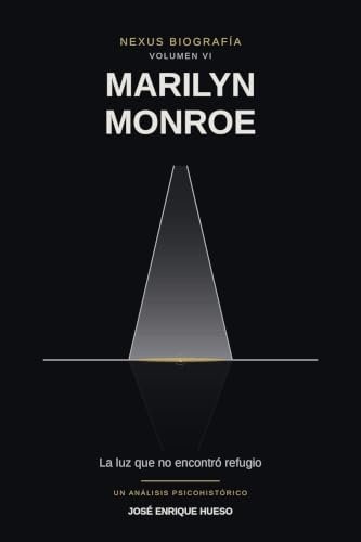 Portada de Marilyn Monroe: La luz que no encontró refugio